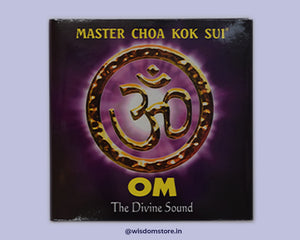 OM The Divine Sound BY MASTER CHOA KOK SUI (CD)